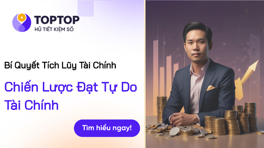 Những Kinh Nghiệm Tích Lũy Tài Chính Giúp Bạn Đạt Tự Do Tài Chính