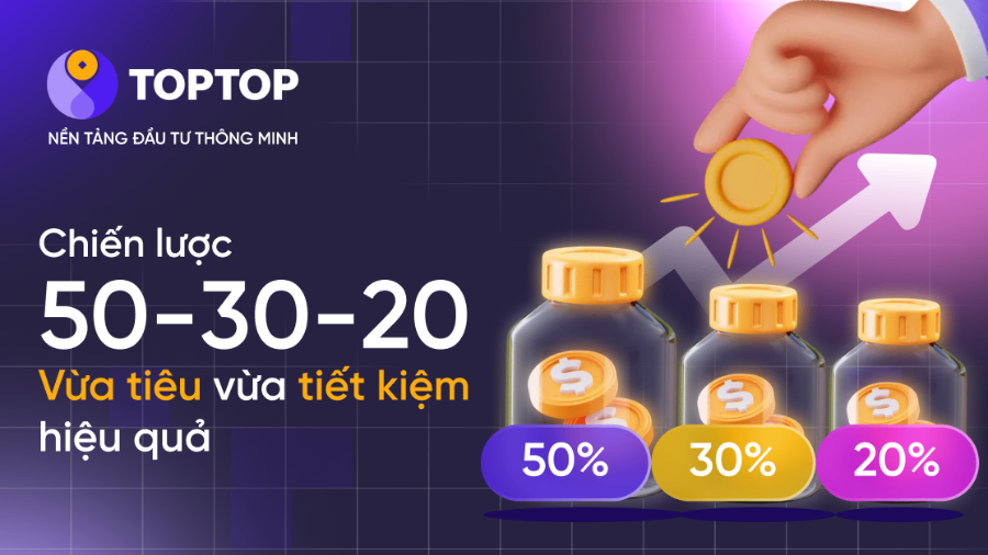 Chiến lược 50-30-20: Cách phân bổ thu nhập để vừa tiêu vừa tiết kiệm hiệu quả